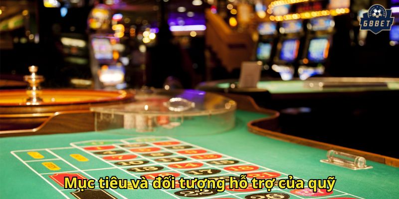 Quỹ Từ Thiện 68BET Đồng Hành Cùng Cộng Đồng 2 Muc tieu va doi tuong ho tro cua quy